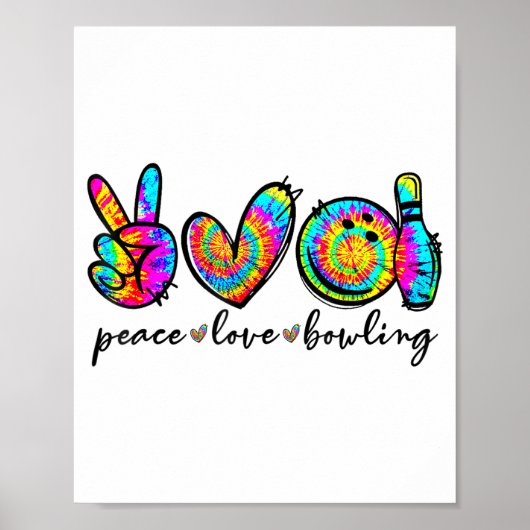 Peace Love Bowling Tie Dye Funny Bowling Lovers Poster (Voorkant)