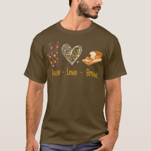 Peace Love Bread Funny Thanksgiving Turkey Hand Si T-shirt