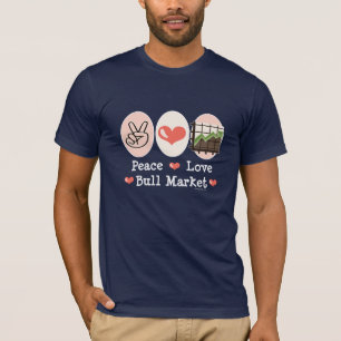 Peace Love Bull Market T-shirt