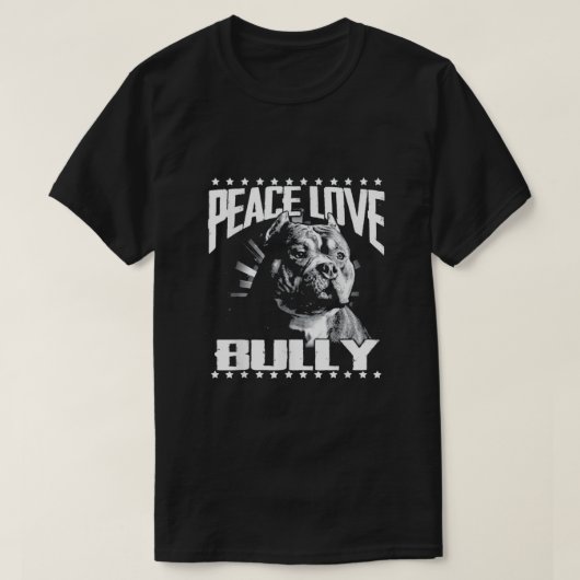 Peace Love Bully American T-shirt (Design voorkant)