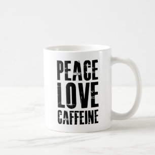PEACE LOVE CAFFEINE KOFFIEMOK
