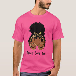 Peace Love Center Nurse Life Certified Nursing Ass T-shirt