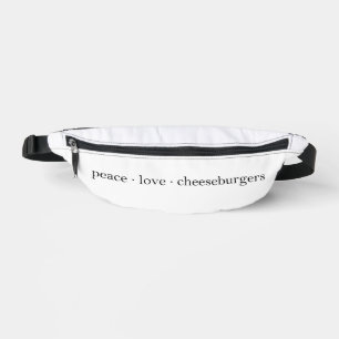 Peace Love Cheeseburgers Heuptasje