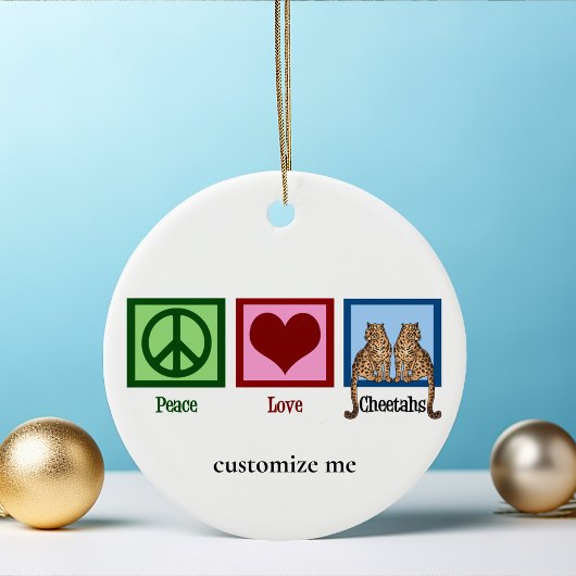 Peace Love Cheetahs Cute Custom Keramisch Ornament
