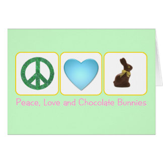 Peace Love Chocolate Bunnies