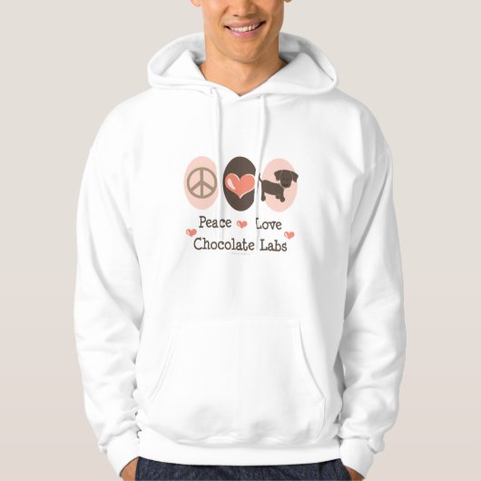 Peace Love Chocolate Labs Hooded Sweatshirt (Voorkant)
