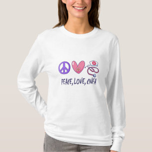 Peace Love CNFA Nurse T-shirt
