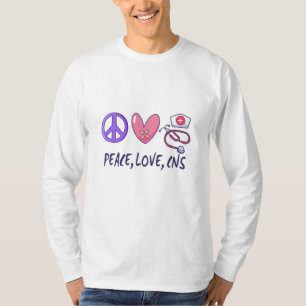 Peace Love CNS Nurse T-shirt