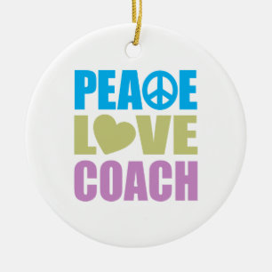 Peace Love Coach Keramisch Ornament
