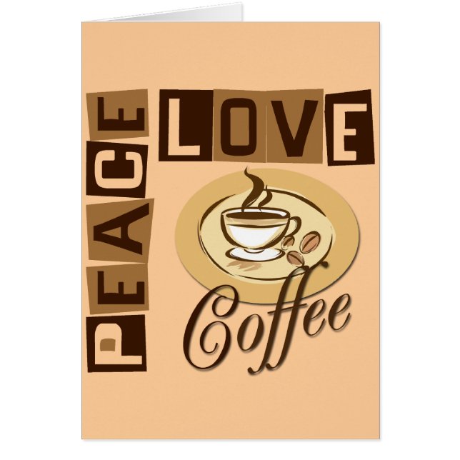 PEACE LOVE COFFEE (Voorkant)