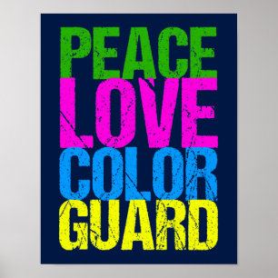 Peace Love Color Guard Poster