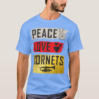 Peace Love Cornets Musical Instruments Cornets Mus T-shirt