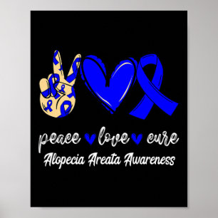 Peace Love Cure Alopecia Areata Blue Ribbon Awaren Poster