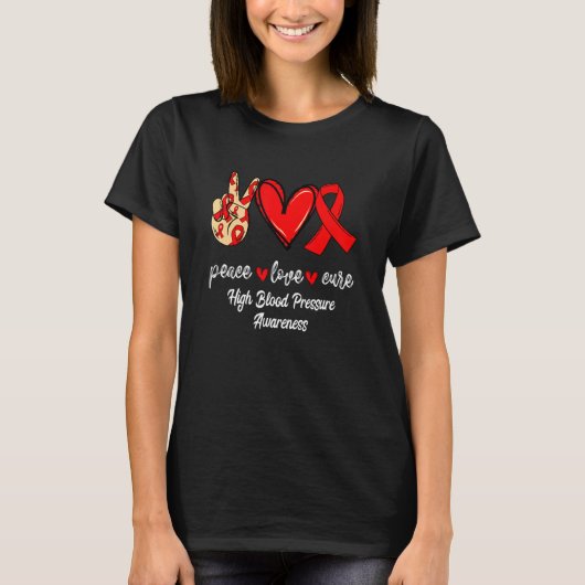 Peace Love Cure High Blood Druk Red Ribbon Awa T-shirt (Voorkant)