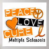 Peace Love Cure Multiple Sclerosis MS Poster (Voorkant)