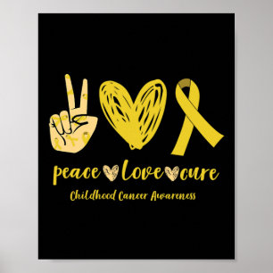 Peace Love Cure Ribbon Childhood Cancer Awareness Poster