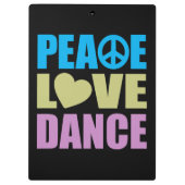 Peace Love Dance Klembord (Achterkant)