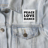 Peace Love Dance Vierkante Button 5,1 Cm (In situ)