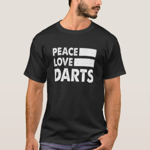 Peace Love Darts Player Darting Triple 20 Bul T-shirt