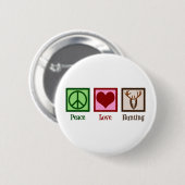 Peace Love Deer Hunting Ronde Button 5,7 Cm (Voorkant /achterkant)