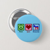 Peace Love Democraat Ronde Button 5,7 Cm (Voorkant /achterkant)