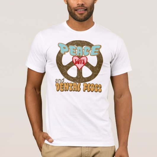 Peace Love Dental Floss T-shirt (Voorkant)