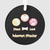 Peace Love Doberman Pinscher (dos)