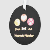 Peace Love Doberman Pinscher (devant)
