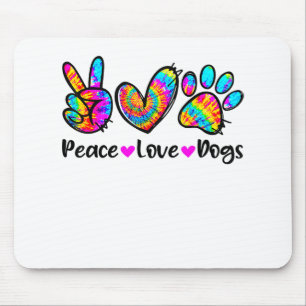 Peace Love Dogs Tie Dye Dog Paw Mam Cute Mothe Muismat