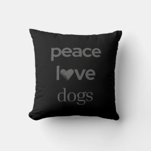 Peace Love Dogs Zwarte Hond Liefhebber Modern Gr Kussen