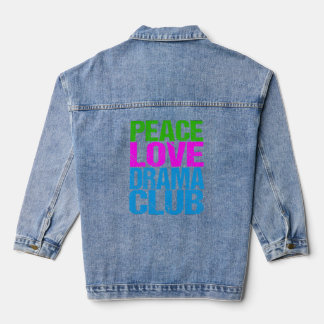 Peace Love Drama Club Cute Theater Group Denim Jacket