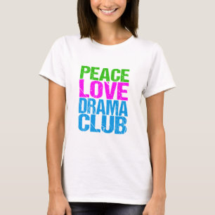 Peace Love Drama Club Cute Theater Group T-shirt