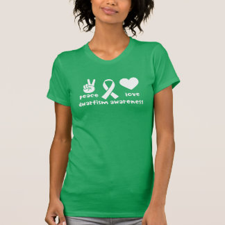 Peace Love Dwarfism Awareness Shirt