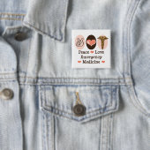 Peace Love Emergency Medicine Button (In situ)