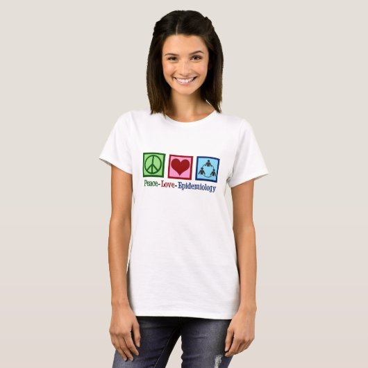 Peace Love Epidemiology - Cool Epidemiologist T-shirt (Voorkant volledig)