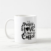 Peace Love Et Coffee Typography Mug (Gauche)
