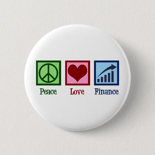 Peace Love Finance Ronde Button 5,7 Cm (Voorkant)