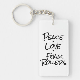Peace Love Foam Rollers Sleutelhanger