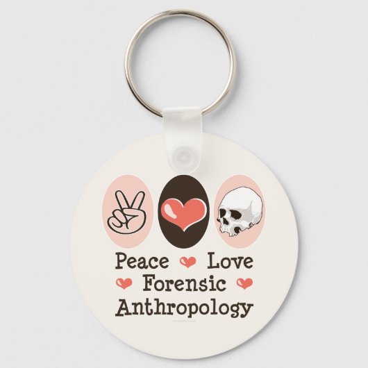 Peace Love Forensic Antropology Sleutelhanger (Voorkant)