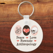 Peace Love Forensic Antropology Sleutelhanger (Voorkant)