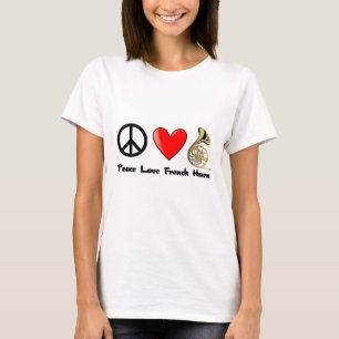 Peace, Love, French Horn T-shirt