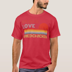 Peace Love Fried Chicken Retro T-shirt