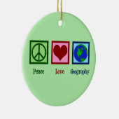 Peace Love Geography Teacher Keramisch Ornament (Rechts)