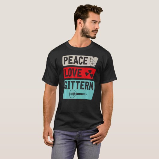 Peace Love Gittern Musical Instrument Gittern T-shirt (Voorkant volledig)