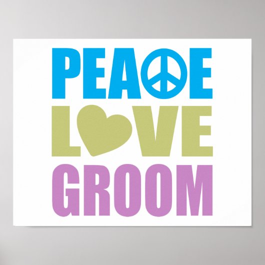 Peace Love Groom Poster (Voorkant)