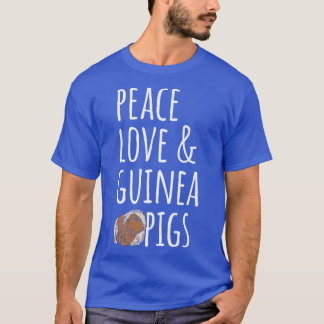 Peace Love & Guinee Pigs T-shirt