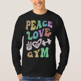 PEACE LOVE GYM Retro PE Teacher Groovy School T-shirt