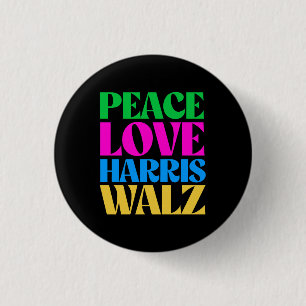 Peace Love Harris Walz Ronde Button 3,2 Cm