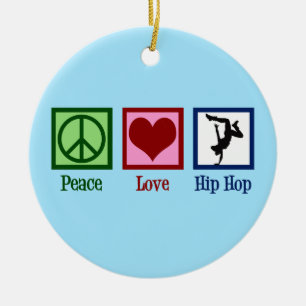 Peace Love Hip Hop Keramisch Ornament