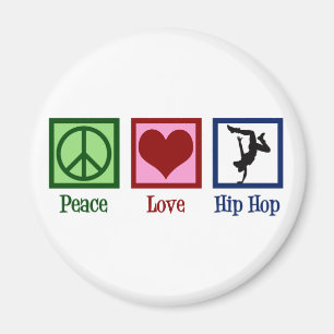 Peace Love Hip Hop Magneet